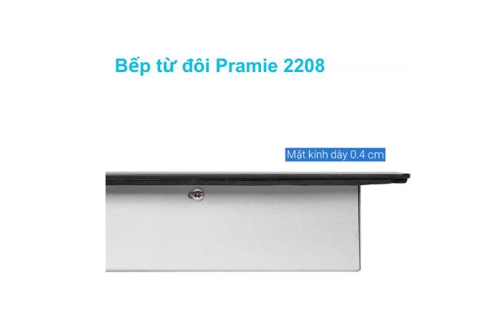 Bếp Từ Đôi Pramie 2208 Mặt kính sản phẩm Bếp Pramie 2208