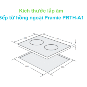 Kích thước bếp từ hồng ngoại Pramie A1