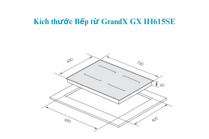bep-tu-grandx-GX-IH615SE (3) Kích thước bếp từ GrandX GX IH615SE